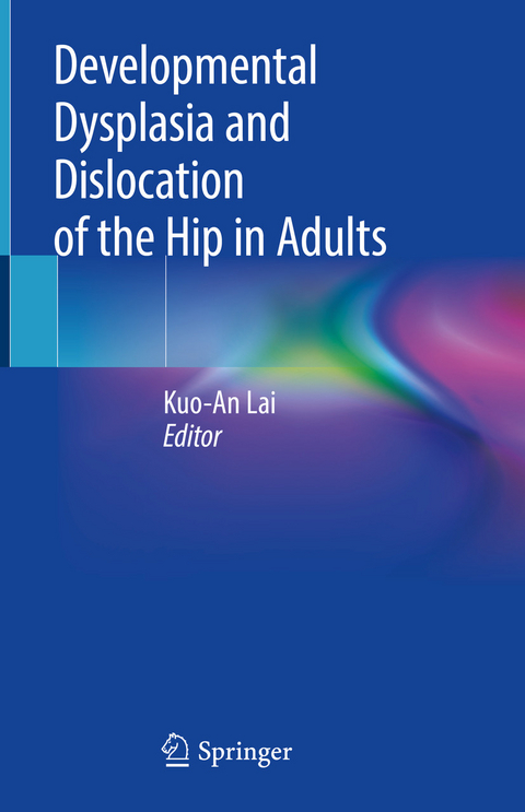 Developmental Dysplasia and Dislocation of the Hip in Adults - 