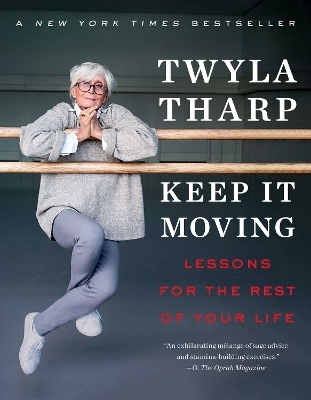 Keep It Moving - Twyla Tharp