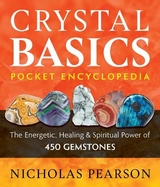 Crystal Basics Pocket Encyclopedia - Nicholas Pearson