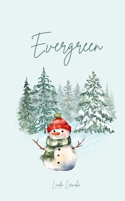 Evergreen - Linda Leevike