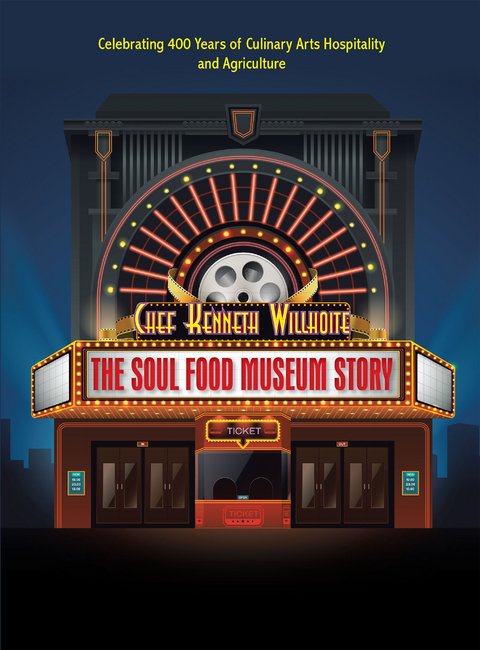 The Soul Food Museum Story - Chef Kenneth Willhoite