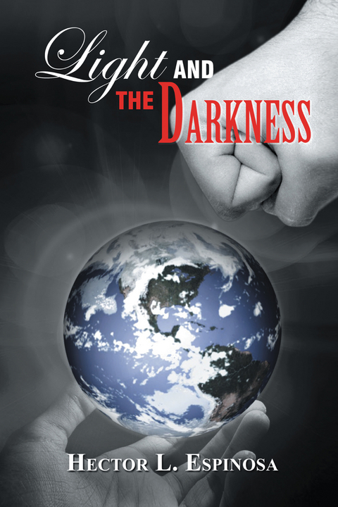 Light and the Darkness - Hector L. Espinosa