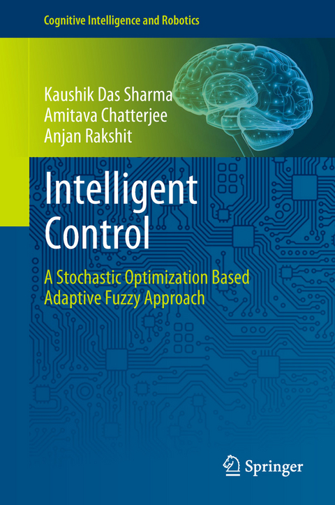Intelligent Control -  Amitava Chatterjee,  Anjan Rakshit,  Kaushik Das Sharma