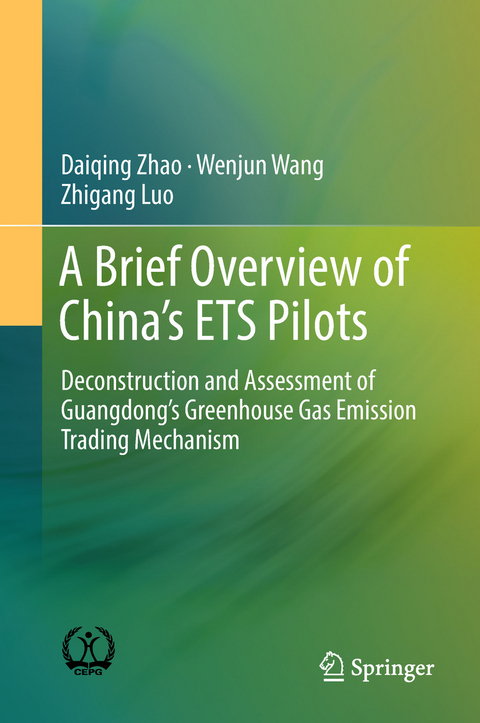 Brief Overview of China's ETS Pilots -  Zhigang Luo,  Wenjun Wang,  Daiqing Zhao