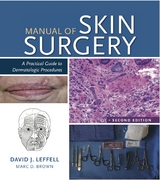 Manual of Skin Surgery - David J. Leffell, Marc D. Brown