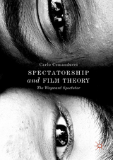 Spectatorship and Film Theory - Carlo Comanducci