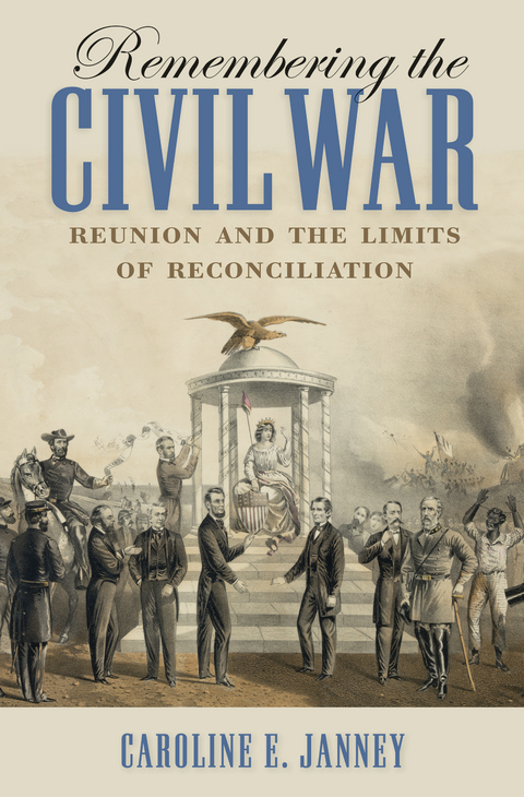 Remembering the Civil War -  Caroline E. Janney