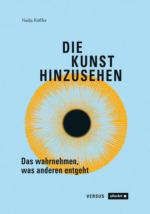 Die Kunst hinzusehen - Nadja Köffler