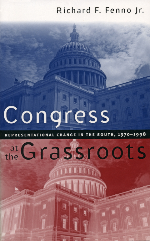 Congress at the Grassroots - Richard F. Fenno