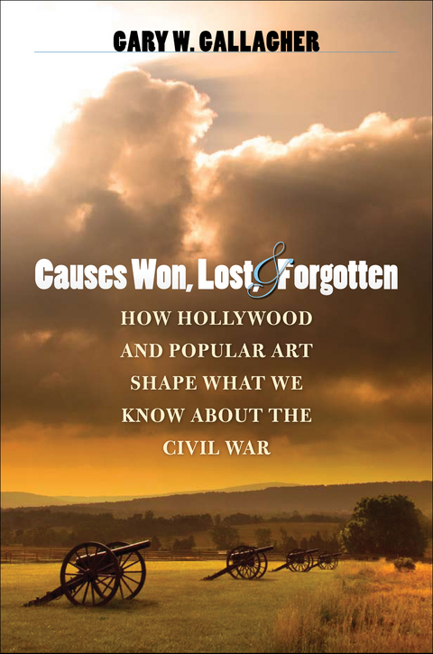 Causes Won, Lost, and Forgotten - Gary W. Gallagher