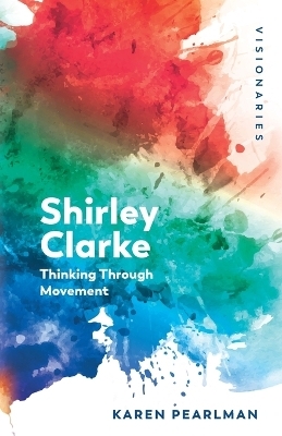 Shirley Clarke - Karen Pearlman