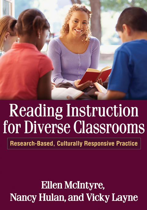 Reading Instruction for Diverse Classrooms -  Nancy Hulan,  Vicky Layne,  Ellen McIntyre