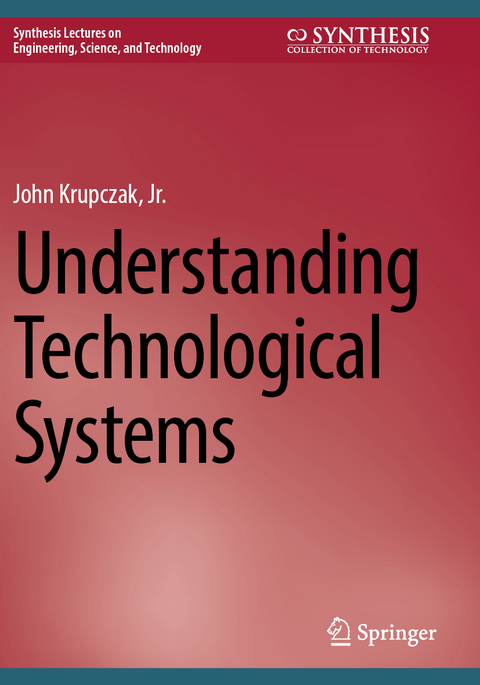 Understanding Technological Systems - Jr. Krupczak  John