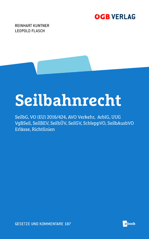 Seilbahnrecht - Leopold Flasch c/o Verkehrsarbeitsinspektorat, Reinhart Kuntner