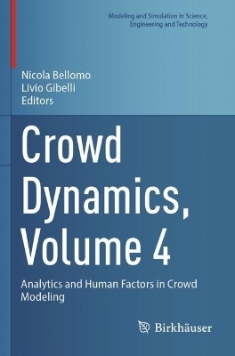 Crowd Dynamics, Volume 4 - 