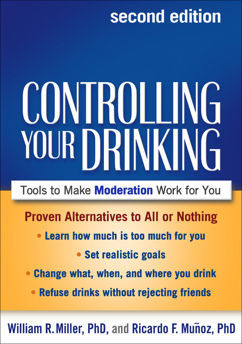 Controlling Your Drinking, Second Edition -  William R. Miller,  Ricardo F. Munoz