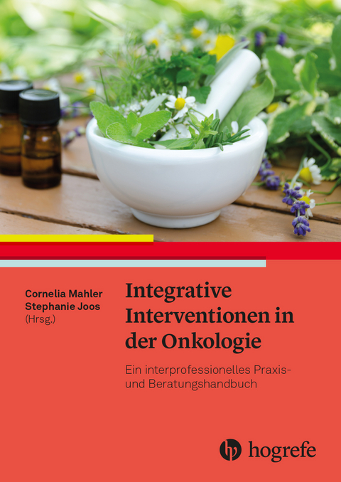 Integrative Interventionen in der Onkologie - Cornelia Mahler