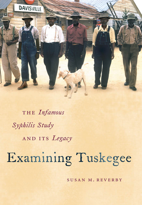 Examining Tuskegee -  Susan M. Reverby