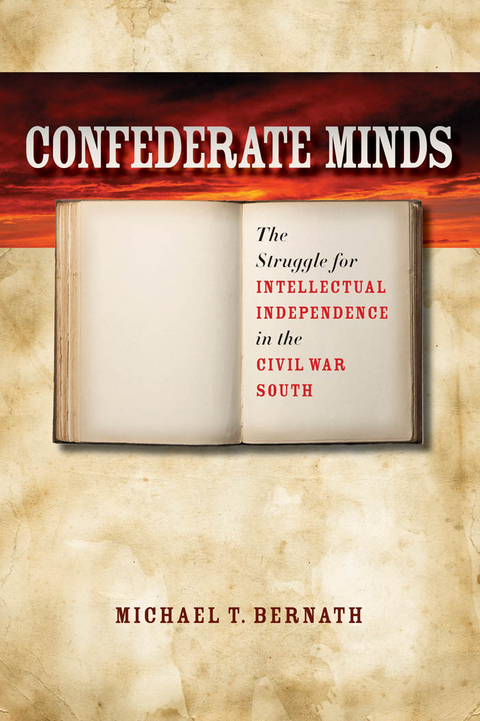 Confederate Minds - Michael T. Bernath