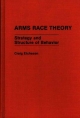 Arms Race Theory - Craig Carlyle Etcheson