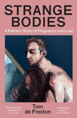 Strange Bodies - Tom De Freston