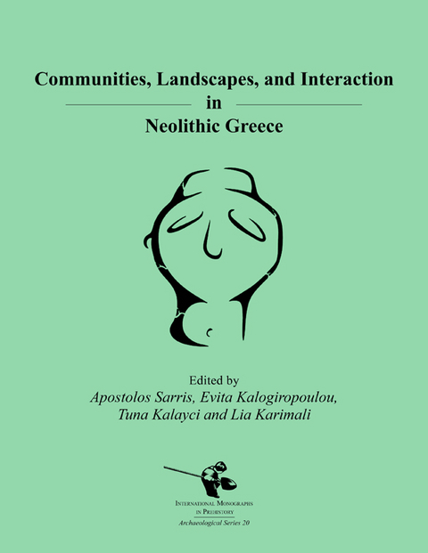 Communities, Landscapes, and Interaction in Neolithic Greece - 