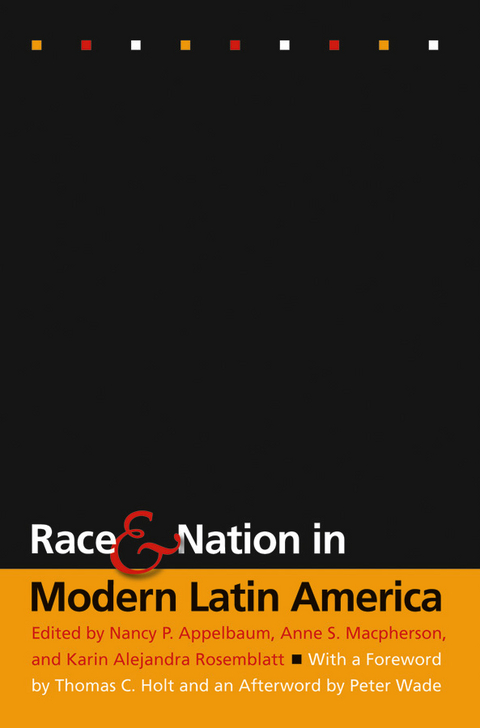 Race and Nation in Modern Latin America - 