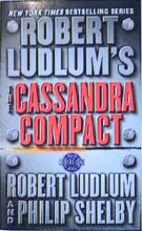 The Cassandra Compact - Ludlum, Robert; Shelby, Philip