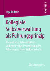 Kollegiale Selbstverwaltung als Führungsprinzip - Inga Enderle