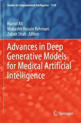 Advances in Deep Generative Models for Medical Artificial Intelligence - 