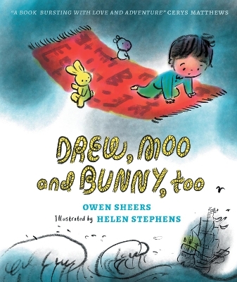 Drew, Moo and Bunny, Too - Owen Sheers