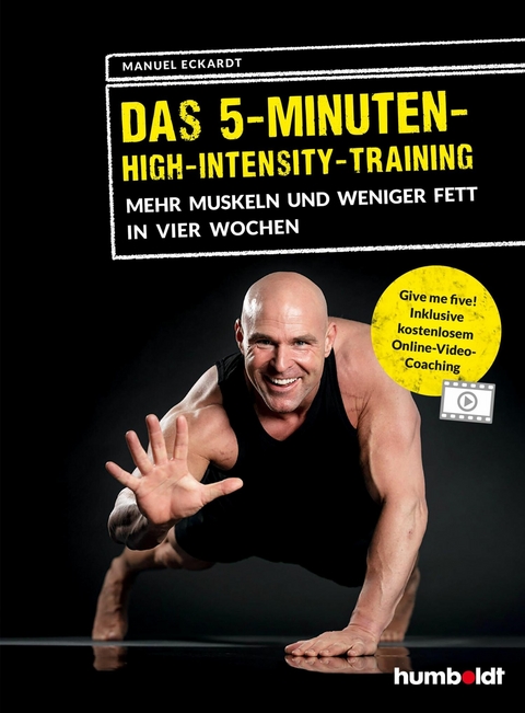 Das 5-Minuten-High-Intensity-Training -  Manuel Eckardt