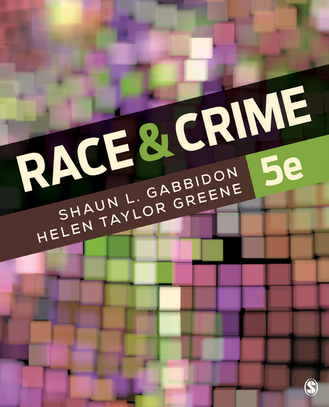 Race and Crime - Shaun L. Gabbidon, Helen Taylor-Greene