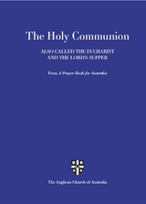 Holy Communion Also Called the Eucharist and the Lord's Supper