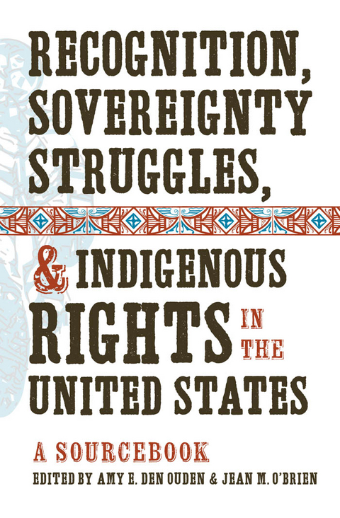 Recognition, Sovereignty Struggles, and Indigenous Rights in the United States - 