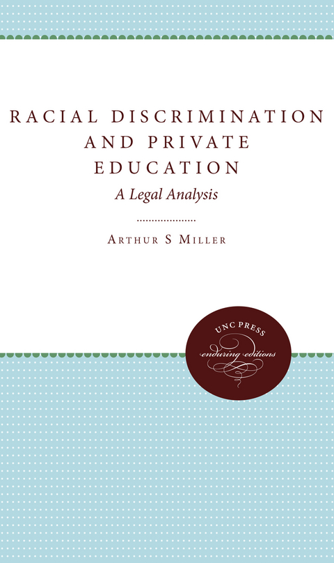 Racial Discrimination and Private Education - Arthur S. Miller