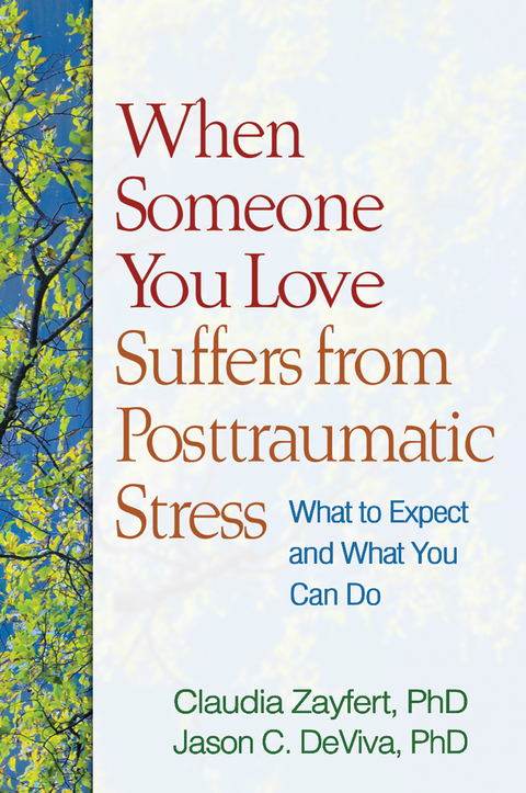 When Someone You Love Suffers from Posttraumatic Stress -  Jason C. DeViva,  Claudia Zayfert