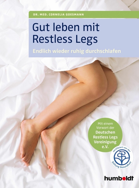 Gut leben mit Restless Legs -  Dr. med. Cornelia Goesmann