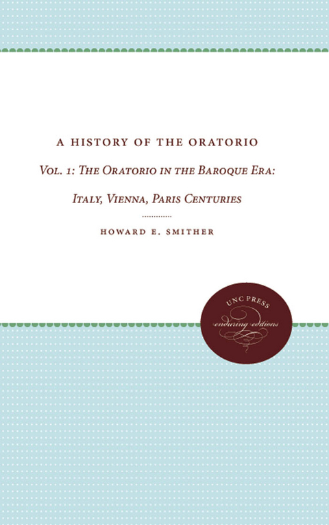 A History of the Oratorio - Howard E. Smither