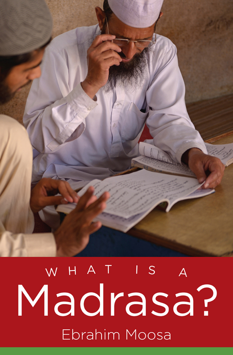 What Is a Madrasa? -  Ebrahim Moosa