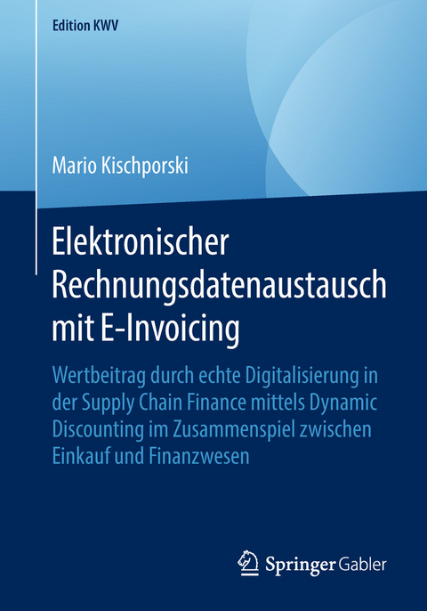 Elektronischer Rechnungsdatenaustausch mit E-Invoicing - Mario Kischporski