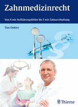 Zahnmedizinrecht - Tim Oehler