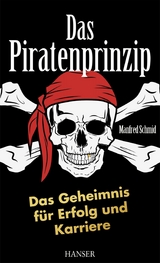 Das Piratenprinzip - Manfred Schmid