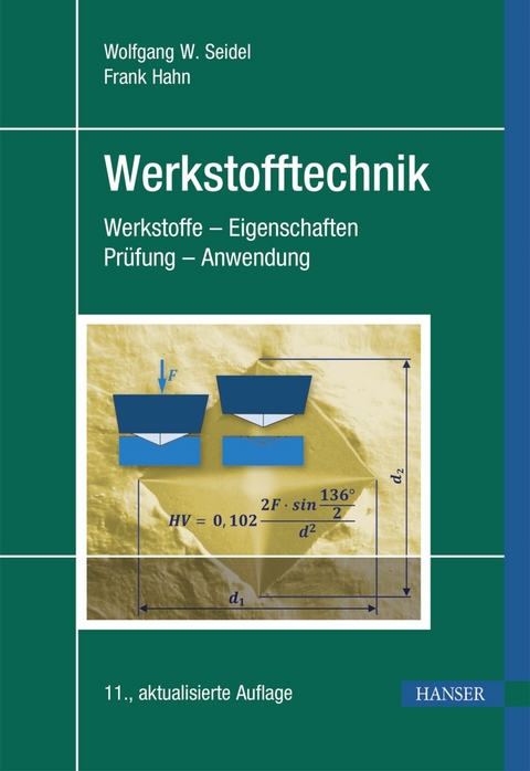 Werkstofftechnik - Wolfgang W. Seidel, Frank Hahn