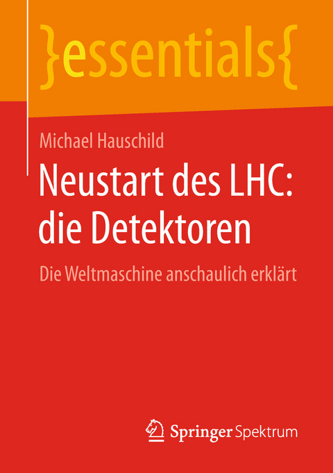 Neustart des LHC: die Detektoren - Michael Hauschild