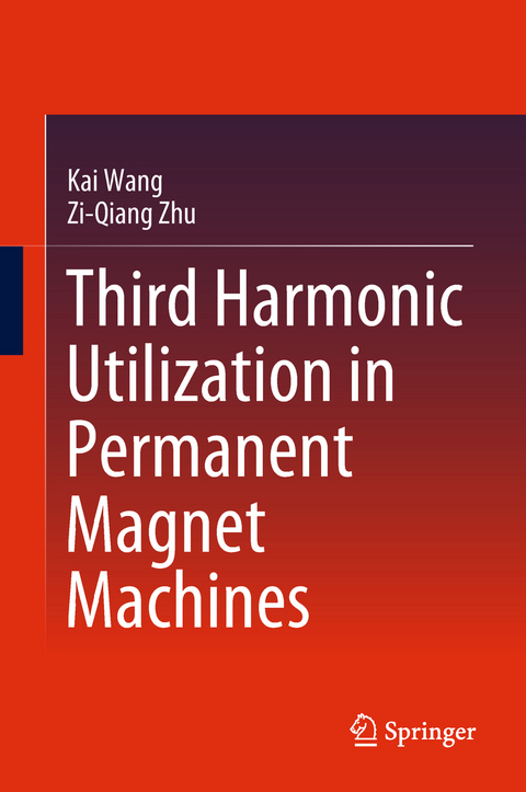 Third Harmonic Utilization in Permanent Magnet Machines -  Kai Wang,  Zi-Qiang Zhu