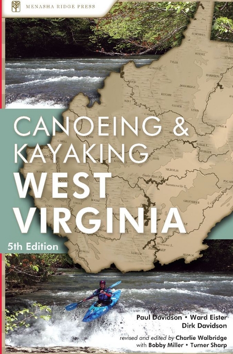 Canoeing & Kayaking West Virginia - Paul Davidson, Ward Eister, Dirk Davidson, Charlie Walbridge, Turner Sharp, Bobby Miller