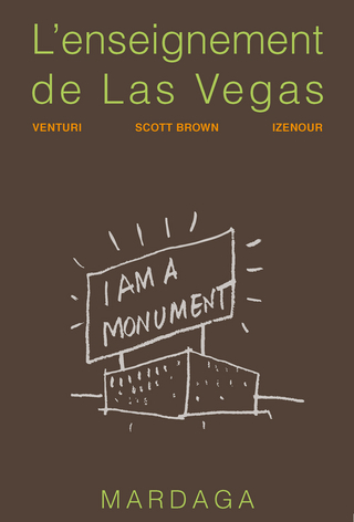 L'enseignement de Las Vegas - Robert Venturi; Denise Scott Brown; Steven Izenour