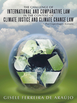 Challenge of International and Comparative Law in the Context of Climate Justice and Climate Change Law -  Gisele Ferreira de Araujo