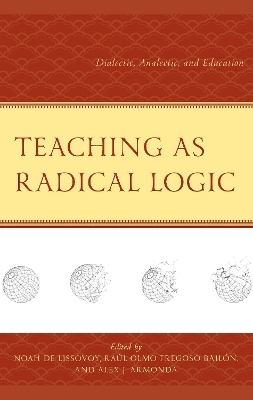 Teaching as Radical Logic - 